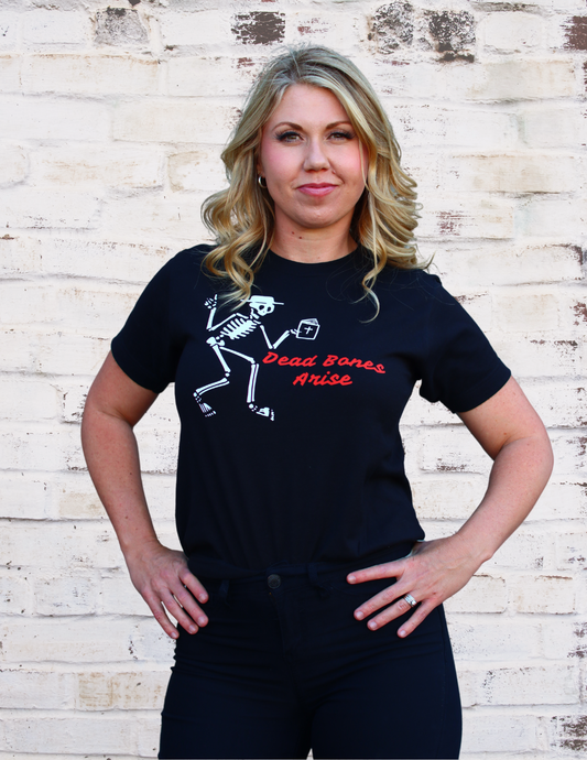 "Dead Bones Arise" short sleeved tee